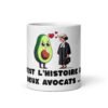 🥑 Mug “C’est l’histoire de deux avocats…” – Un cadeau à double sens pour les pros du barreau (et les fans de guacamole)