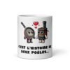 🔥 Mug “C’est l’histoire de deux poêles…” – Le cadeau chaudement recommandé par les pros de la cuisine