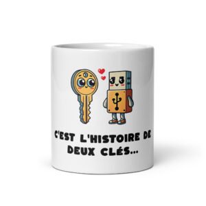🔑 Mug “C’est l’histoire de deux clés…” – Le Mug parfait pour les rois du cadenas et les boss de l'informatique