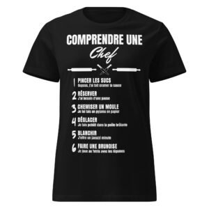 🔪 T-SHIRT FEMME "COMPRENDRE UNE CHEF CUISTO" : LES JARGONS CULINAIRES HILARANTS !