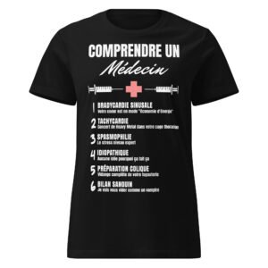 T-shirt Femme "Comprendre un médecin" : Le jagon enfin expliqué ! 🩺