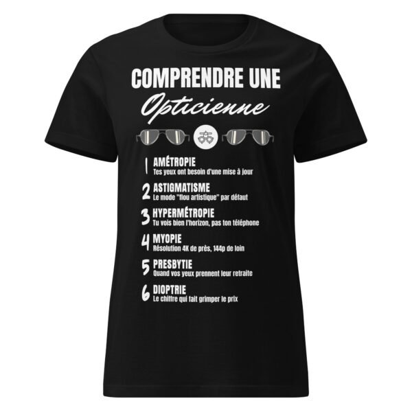 T-SHIRT FEMME "COMPRENDRE UNE OPTICIENNE" - L'HUMOUR QUI OUVRE LES YEUX ! 👓