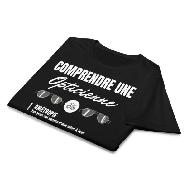 T-SHIRT FEMME "COMPRENDRE UNE OPTICIENNE" - L'HUMOUR QUI OUVRE LES YEUX ! 👓 – Image 4