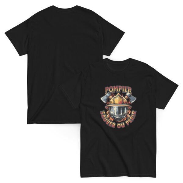 🧯 T-shirt « Pompier : Sauver ou Périr » – L’uniforme officieux des héros du feu – Image 2
