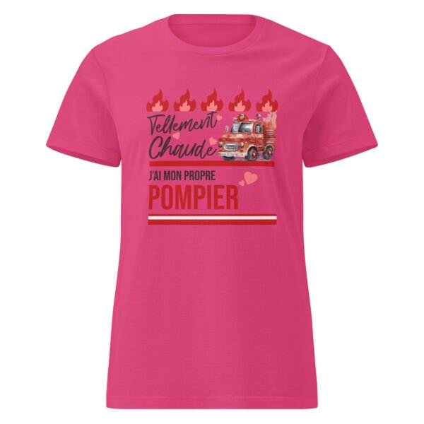 🔥 T-shirt Femme « Tellement chaude, j’ai mon propre pompier » – L’humour qui brule – Image 5