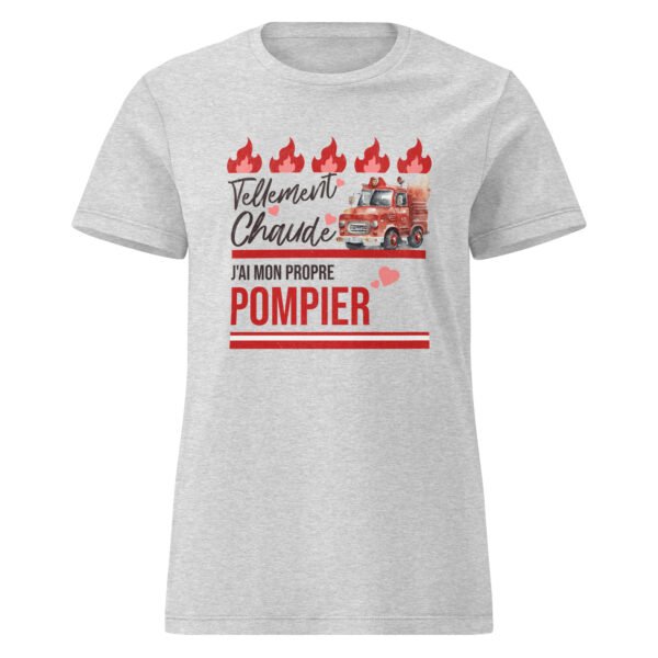 🔥 T-shirt Femme « Tellement chaude, j’ai mon propre pompier » – L’humour qui brule – Image 9