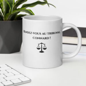 ⚖️ Mug Avocat « Rendez-vous au tribunal, connard ! » – La tasse culotté des pros du droit